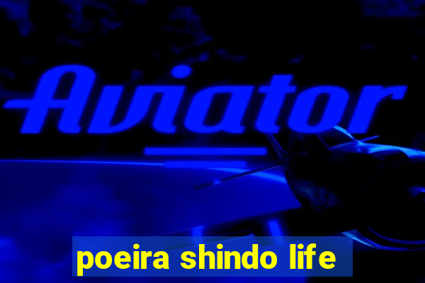 poeira shindo life